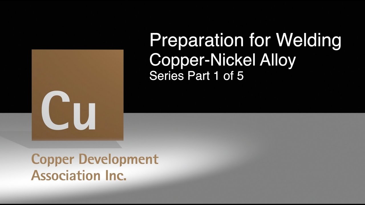 1 Cleaning and Preparation for Welding of Copper Nickel Alloy Part 1 of 5