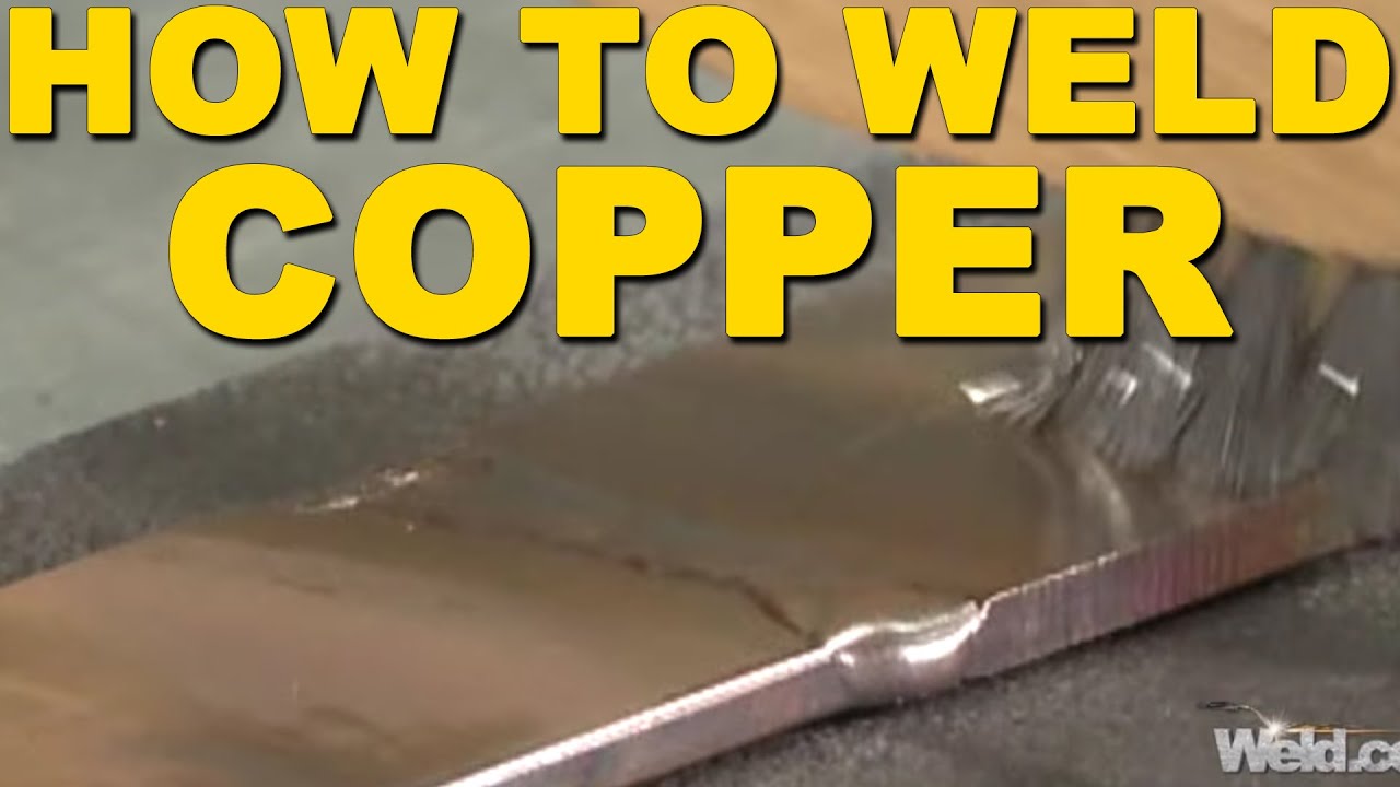 ? How to Weld Copper | TIG Time