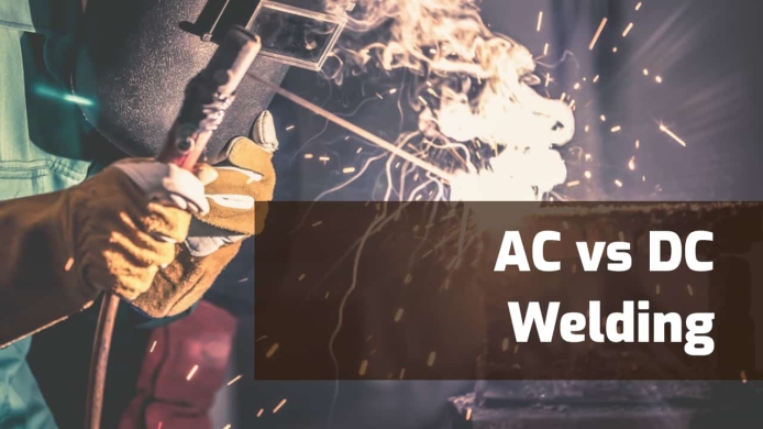 AC vs. DC Welding: Differences Compared (with Pros & Cons)