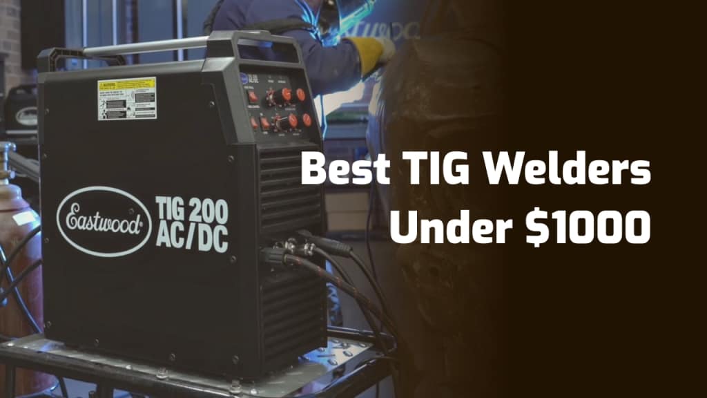 best tig welders under $1000