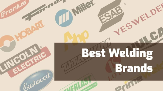 14 Best Welder Brands in The World