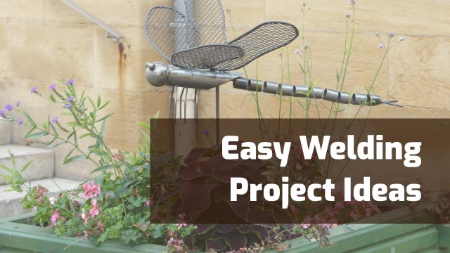 20 Easy Welding Projects For Beginners