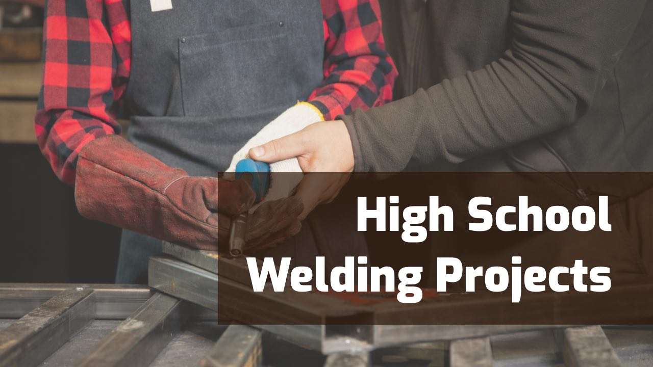 metal fabrication projects high school