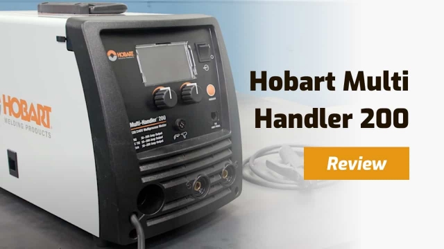 Hobart Multi-Handler 200 Multiprocess Welder Review (500578)