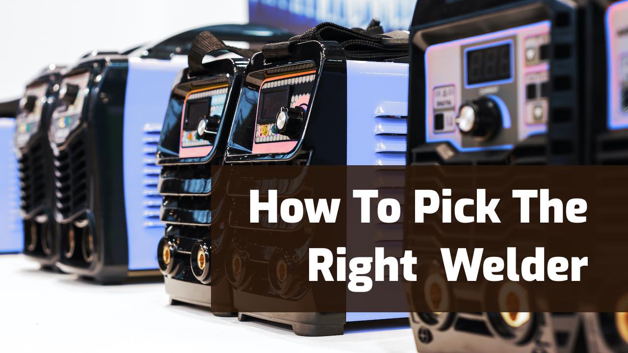 how to choose right welder