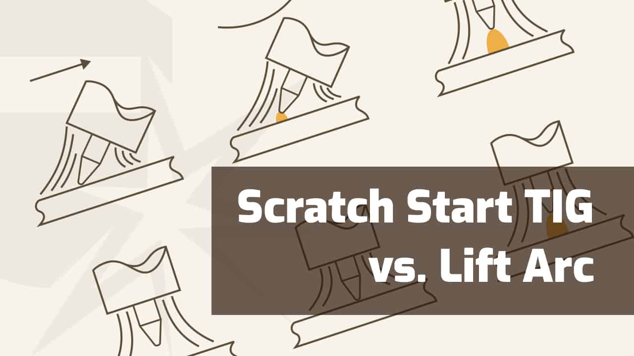 scratch start tig vs lift arc