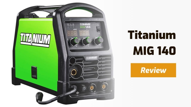 Titanium MIG 140 Review – Is It Worth It?