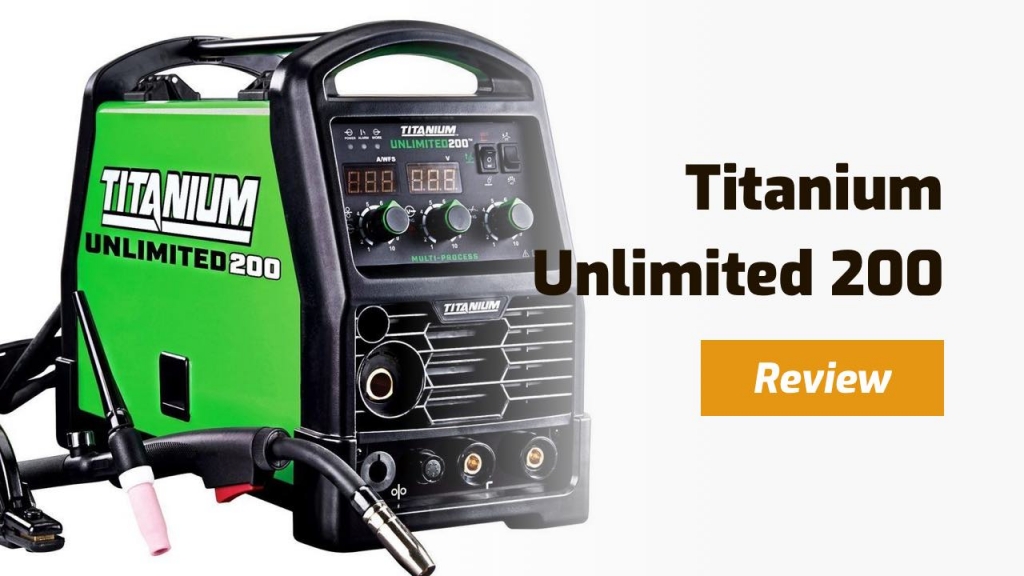 Titanium Unlimited 200 Review Is it Worth It? Weld Guru