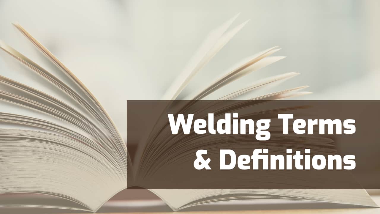 welding terms definitions
