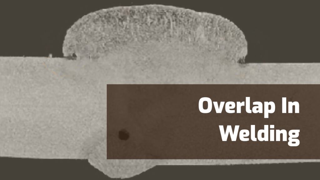 Overlap In Welding What Is It And How To Prevent It Weld Guru