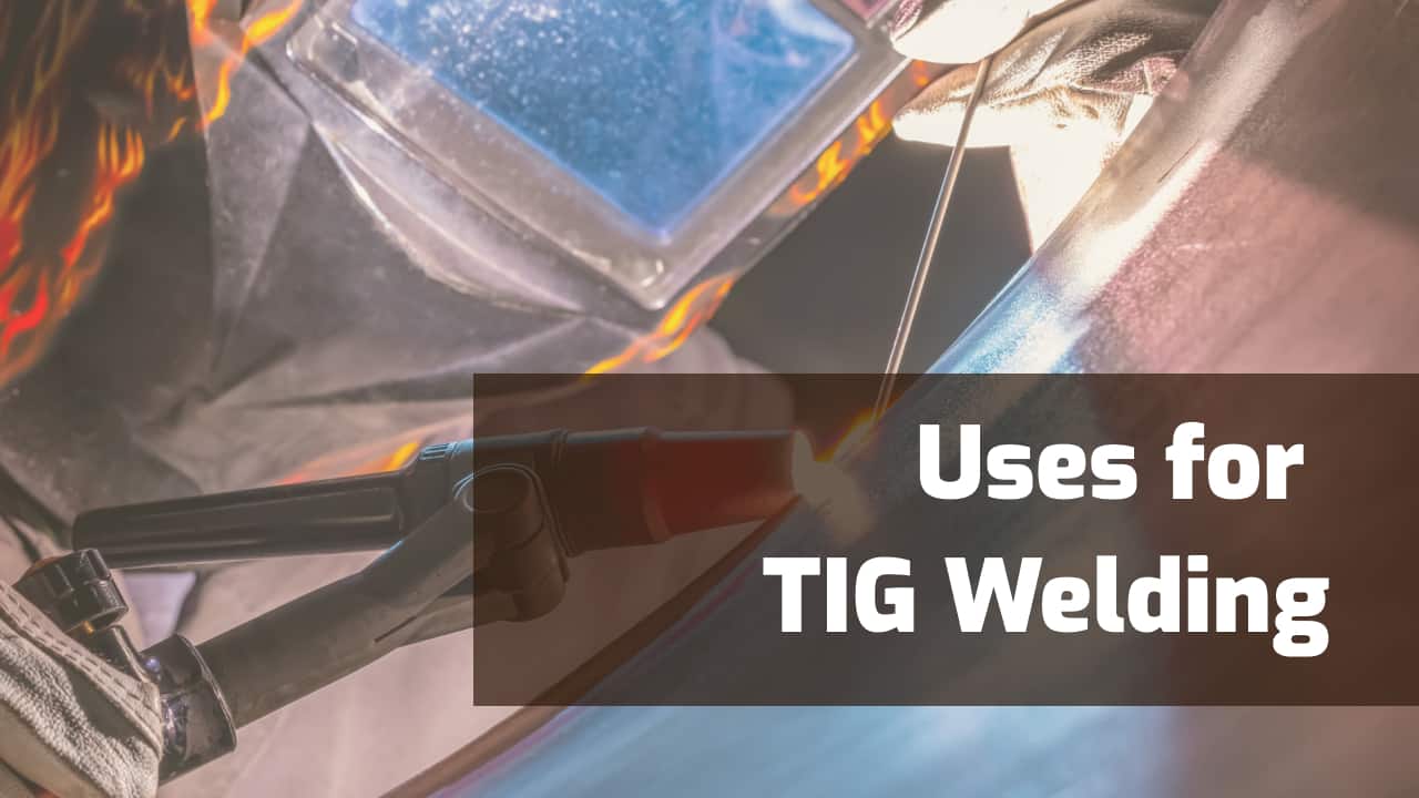 what is tig welding used for