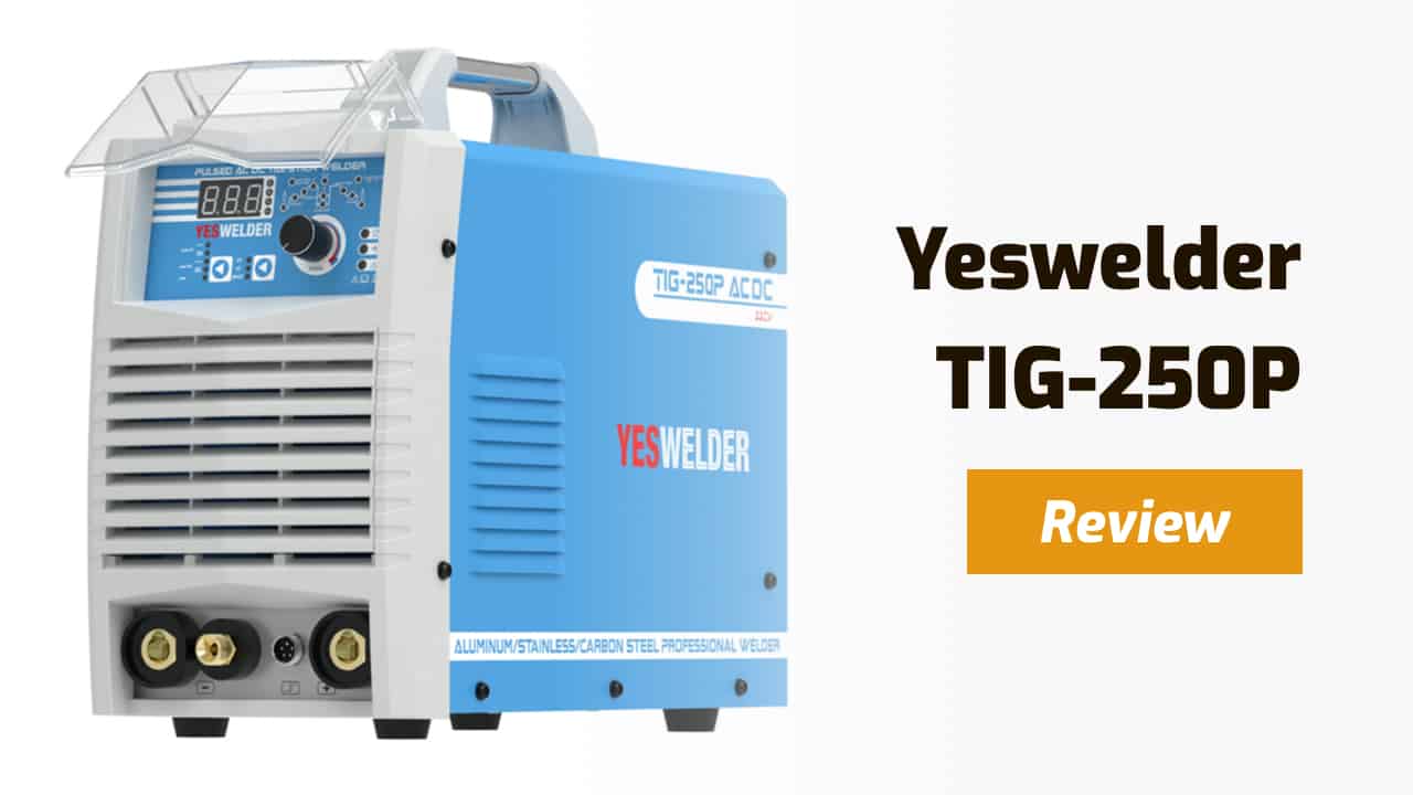 yeswelder tig 250p review 1